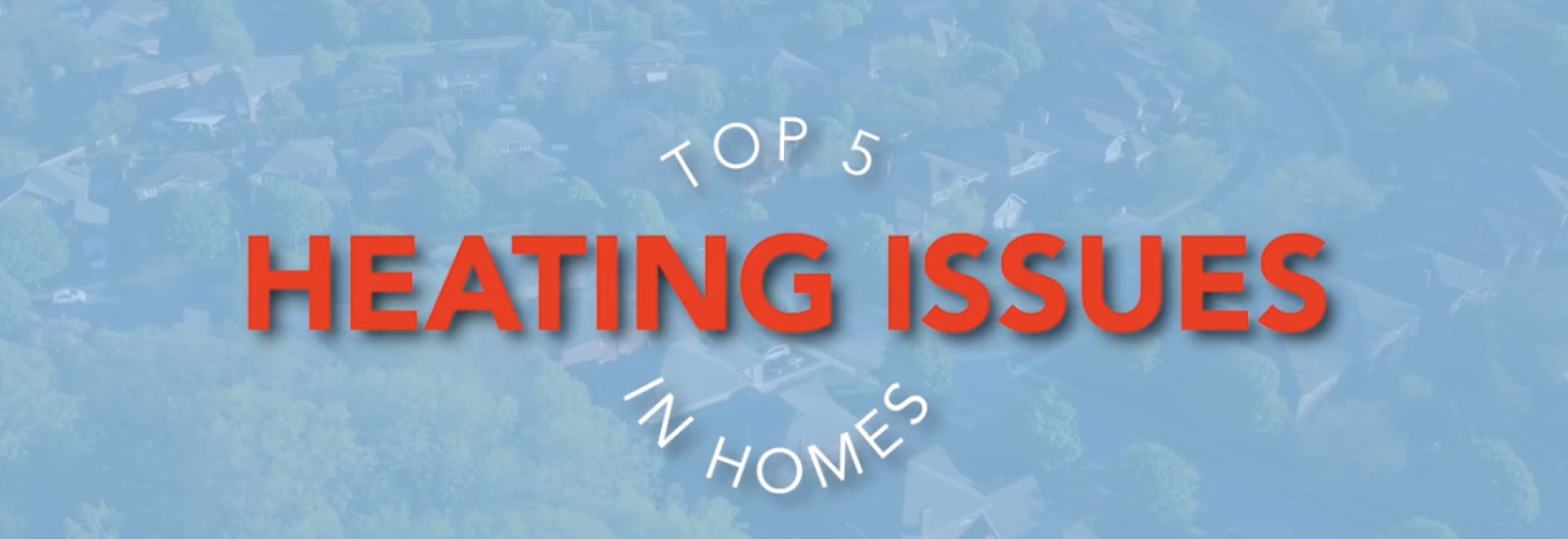 top 5 heating issues in homes featured image