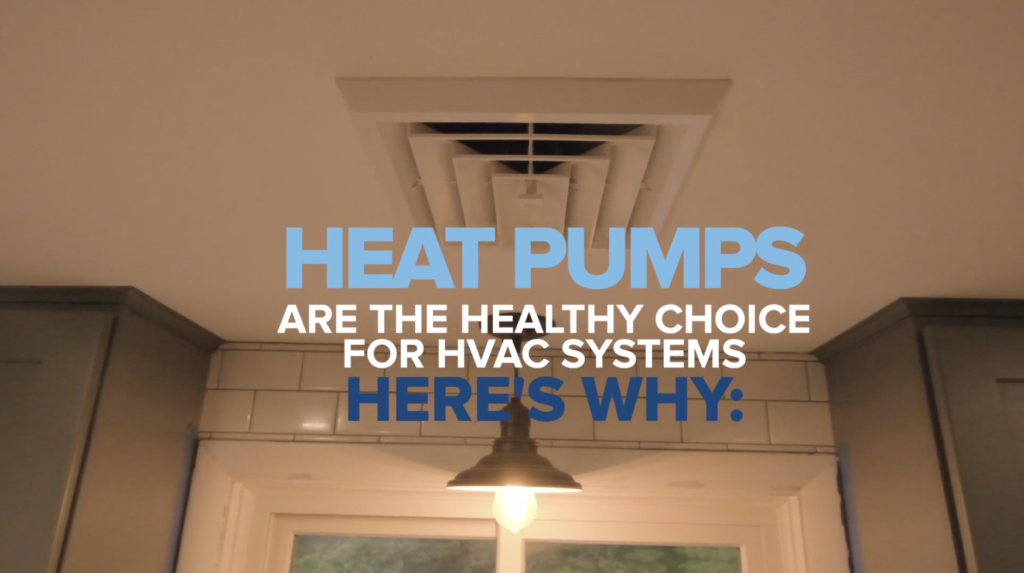 Heat Pumps are the Healthy Choice